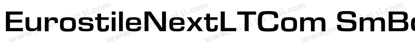 EurostileNextLTCom SmBdExt字体转换